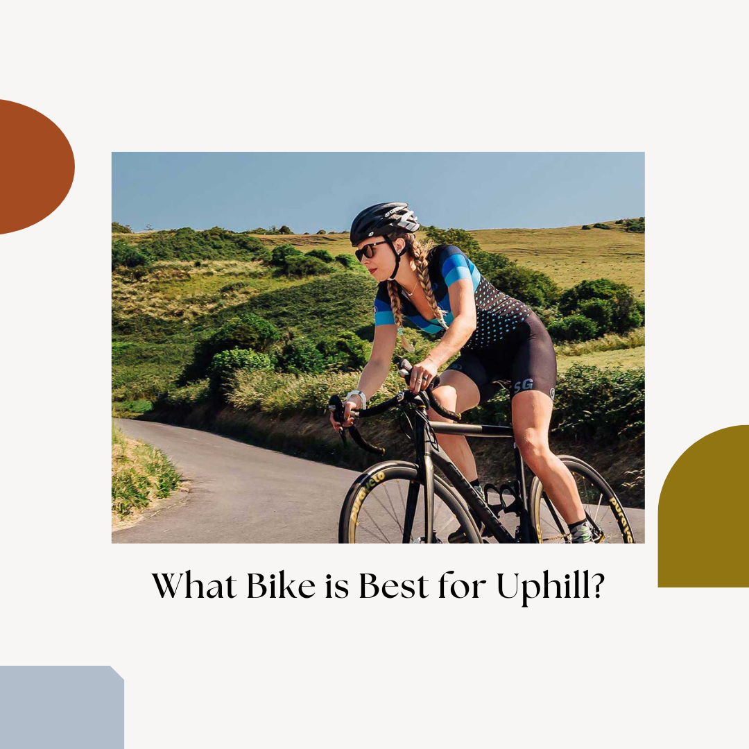 What Bike is Best for Uphill?