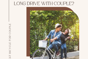 Which Bike is The Best for Long Drive With Couple