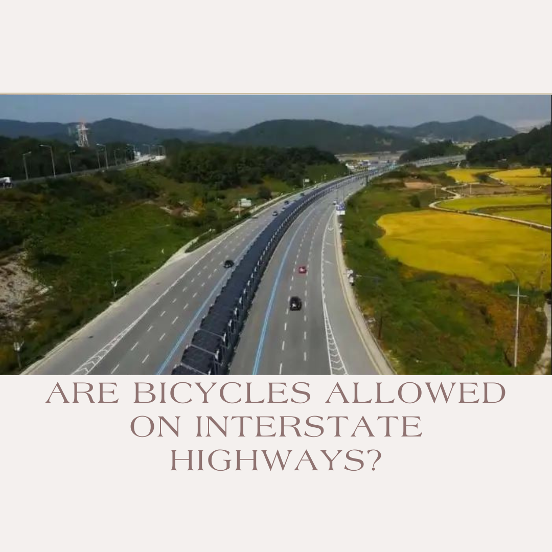 Are Bicycles Allowed on Interstate Highways?