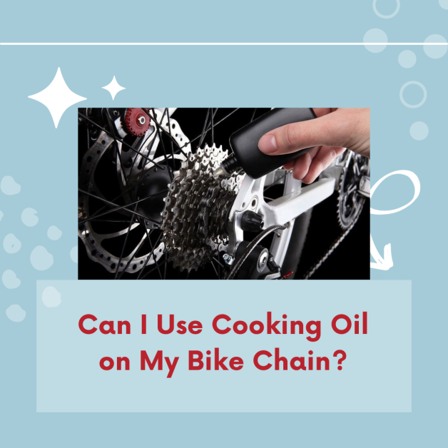 Can I Use Cooking Oil on My Bike Chain?