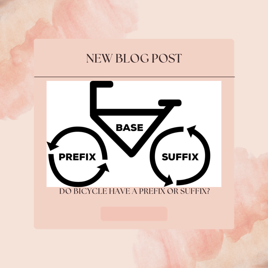 Do Bicycle Have a Prefix or Suffix?