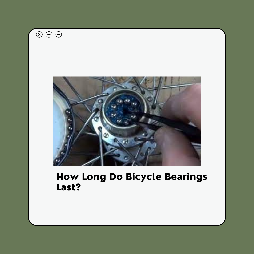 How Long Do Bicycle Bearings Last?