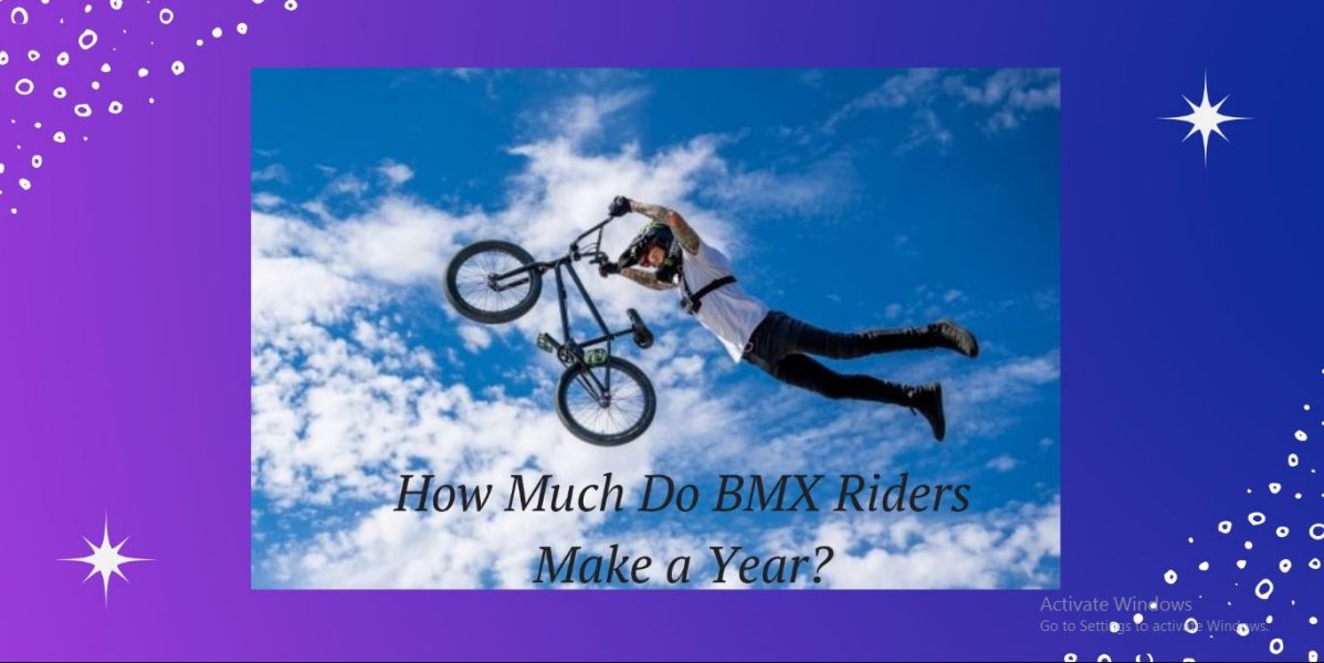 How Much Do BMX Riders Make a Year?