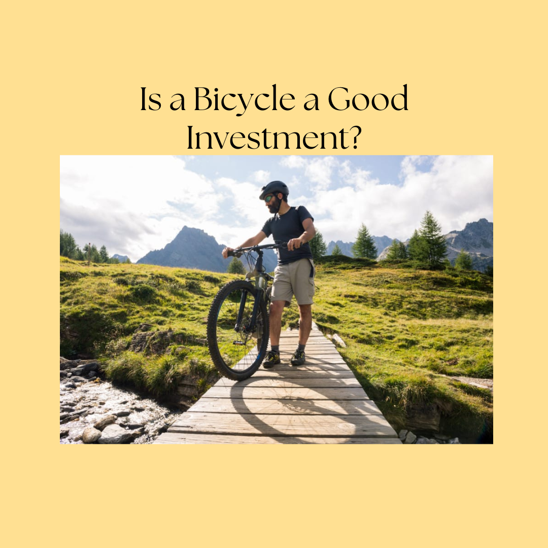 Is a Bicycle a Good Investment?