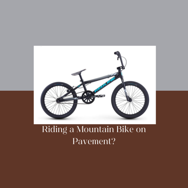 Riding a Mountain Bike on Pavement?