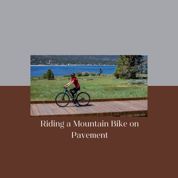 Riding a Mountain Bike on Pavement?