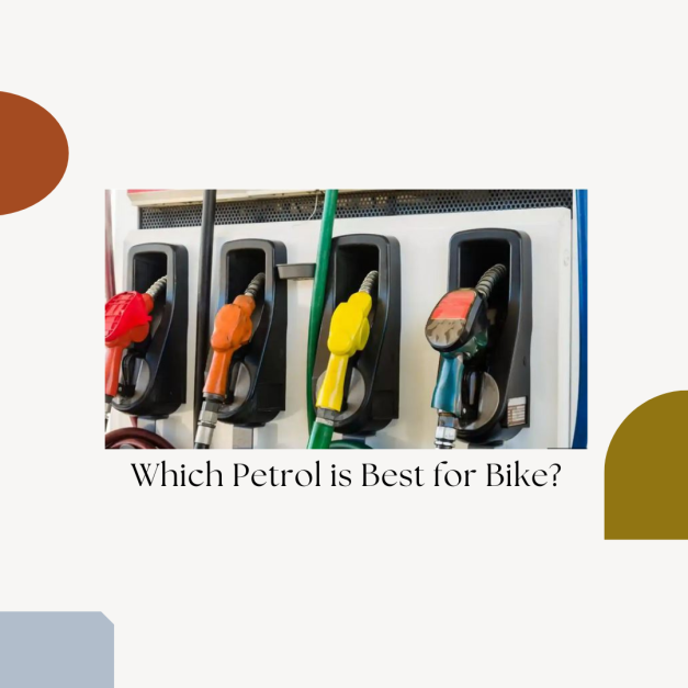 Which Petrol is Best for Bike?